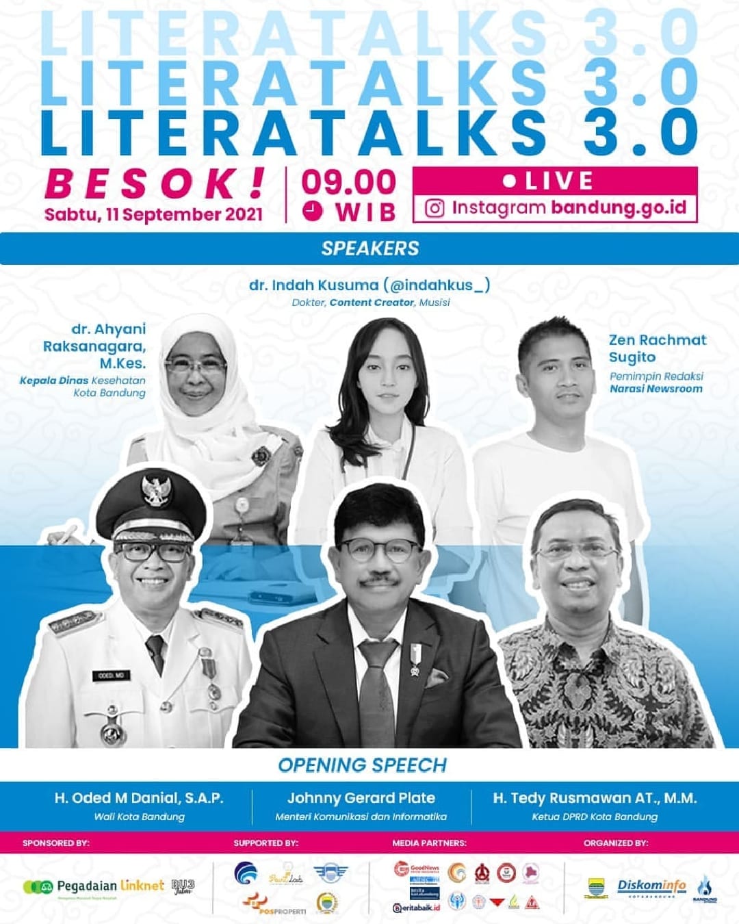 Dinas Komunikasi dan Informatika (Diskominfo) Kota Bandung akan menggelar LITERATALKS 3.0: Surviving Pandemic Covid-19 with Media Literacy, Sabtu, 11 September 2021 Pukul 09.00-11.00 WIB melalui zoom dan Live Instagram.