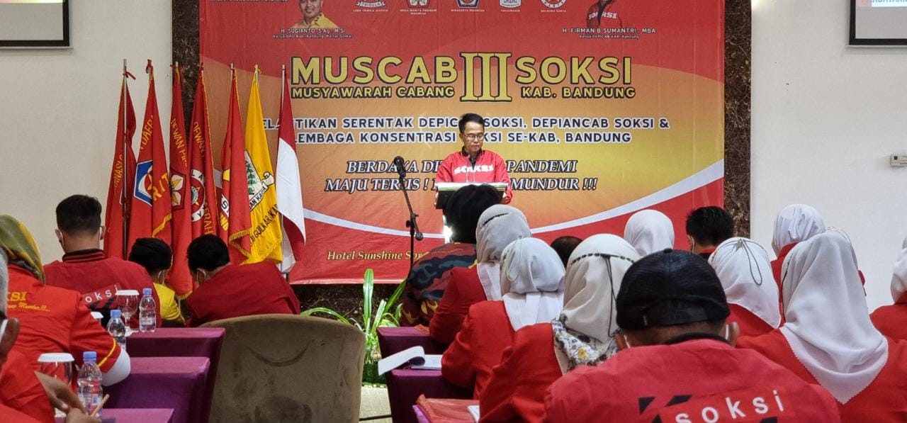 Musyawarah Cabang III, Dewan Pimpinan Cabang (Depicab) Sentral Organisasi Karyawan Swadiri Indonesia (SOKSI) di Hotel Sunshine, Soreang, Kabupaten Bandung, Sabtu (26/3) kemarin.