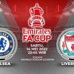 Final FA Cup: Chelsea vs Liverpool, Jadwal, Link Streaming