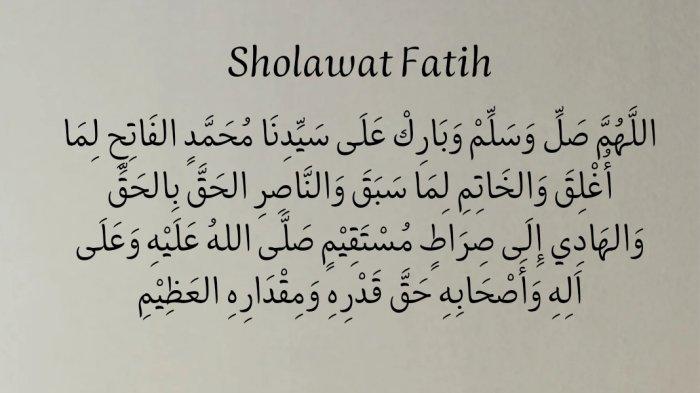 Lirik Sholawat Fatih Lengkap Beserta Artinya, Rutinkan Maka Bisa Menghapus 10 Keburukan