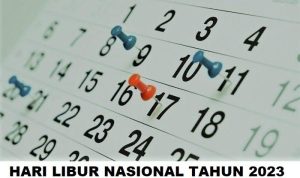 Tanggal Libur Nasional dan Cuti Bersama Tahun 2023