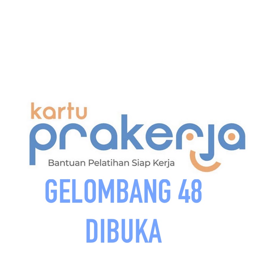 Kartu Prakerja Gelombang 48 Siap Dibuka! Segera Daftar di Link Ini