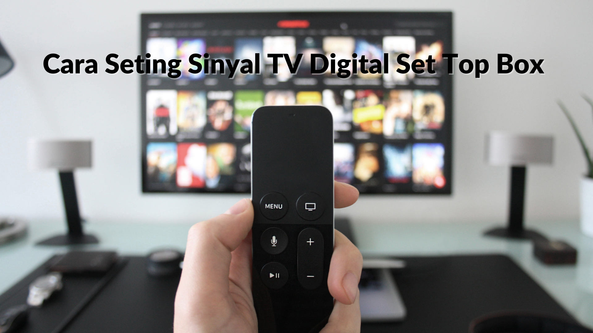 Cara Seting Sinyal TV Digital