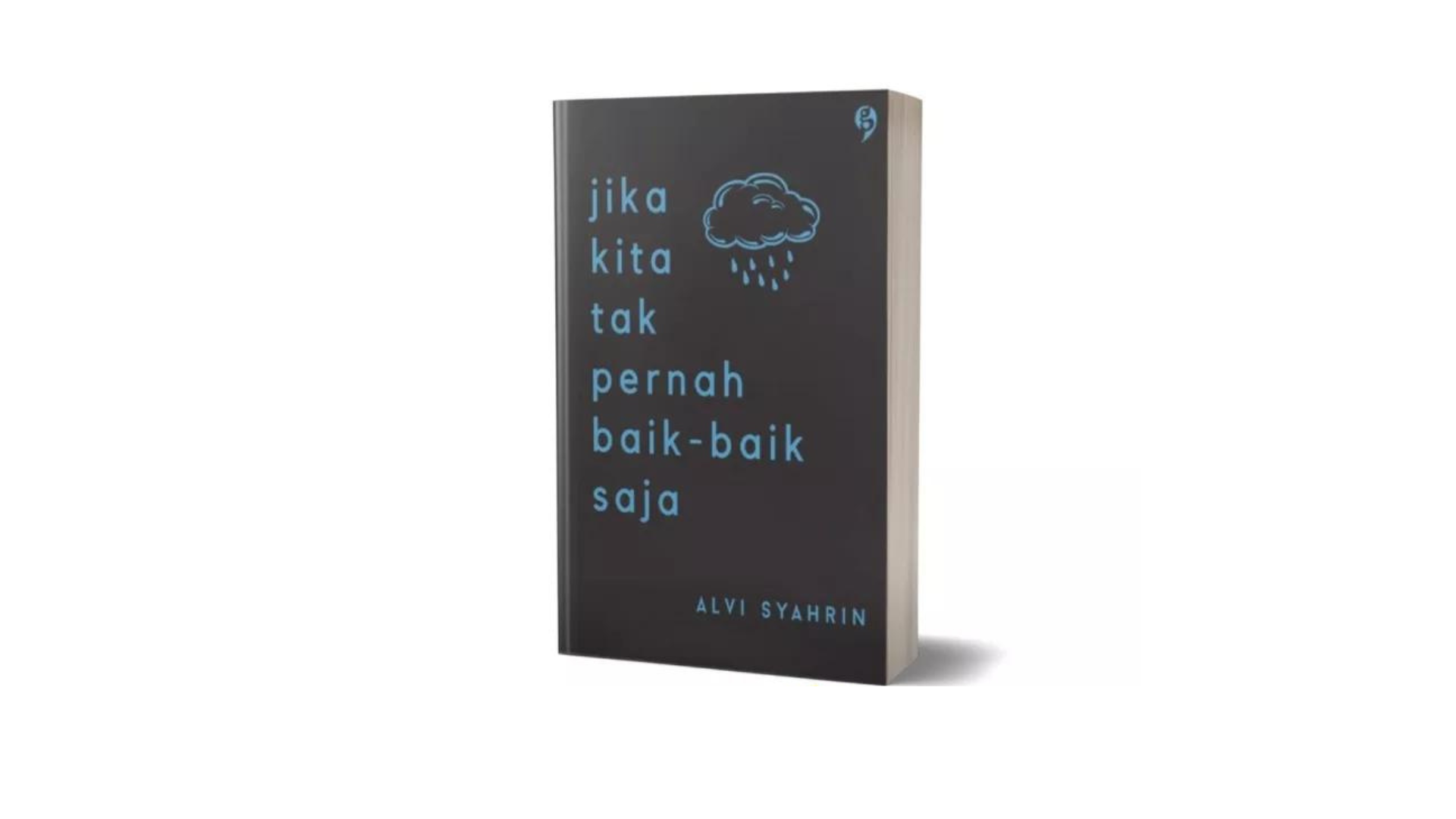 Jika kita tak pernah baik-baik saja