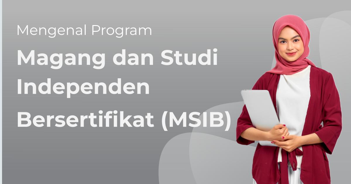 Link pendaftaran MSIB batch 4 segera dibuka!