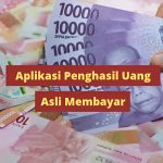 Aplikasi Penghasil Uang Terbukti Membayar, Cair Rp200.000 dengan Cepat