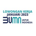 Lowongan Kerja BUMN 2023 Terbaru, Info Loker Indonesia