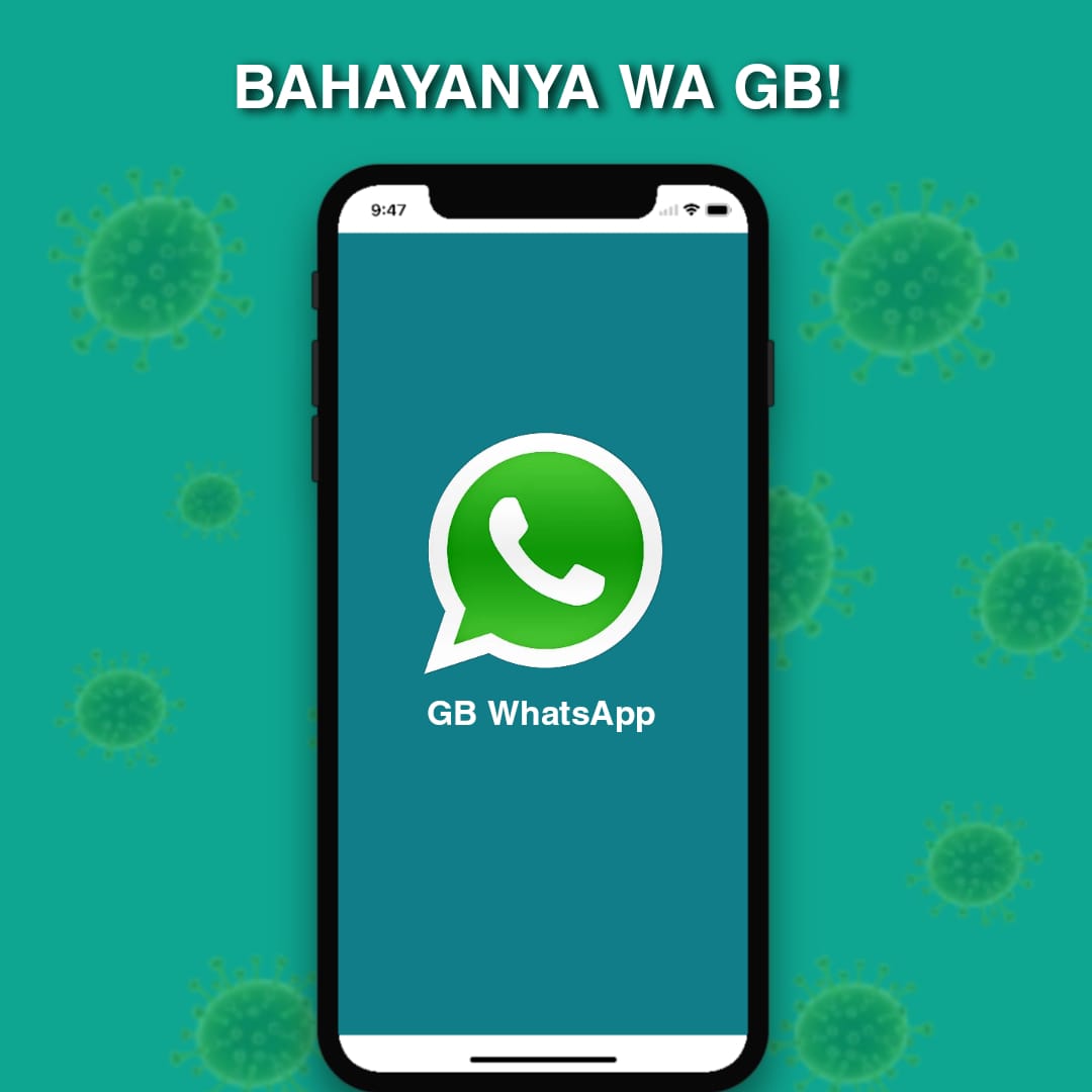Bahaya yang Mengintai Jika Download GB WhatsApp Mod