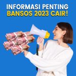 Siap Cair! 7 Daftar Bansos 2023, Cek Persyaratannya Sekarang Juga