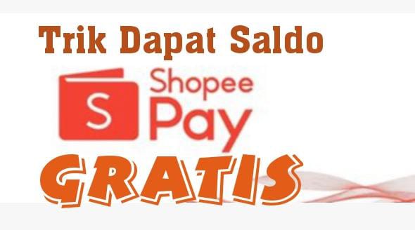 Trik Nambah Saldo ShopeePay Gratis Paling Cepet Cair