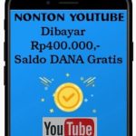 Nonton Youtube Dibayar DANA Gratis Rp400.000 Tiap Hari