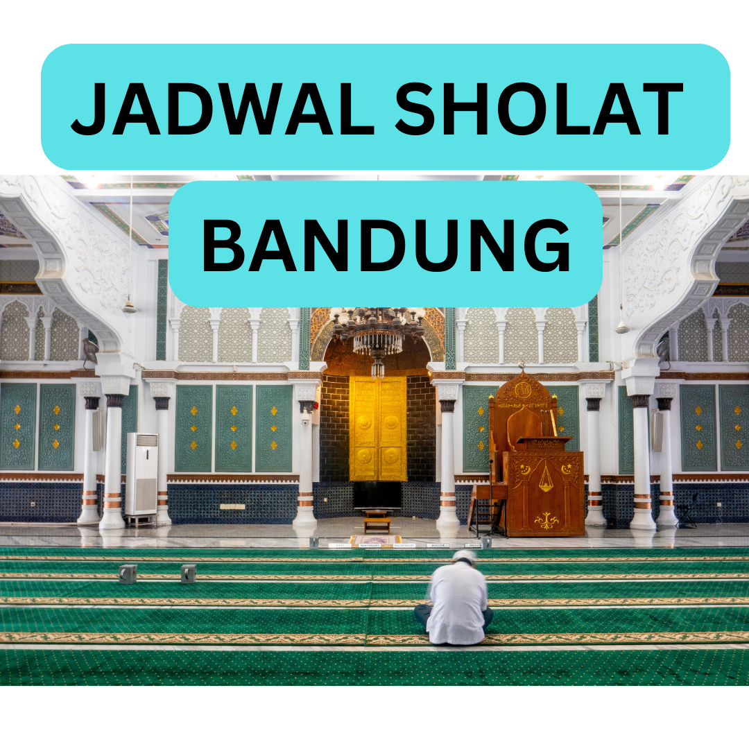 Jadwal Sholat Bandung Hari Ini 26 Februari 2023