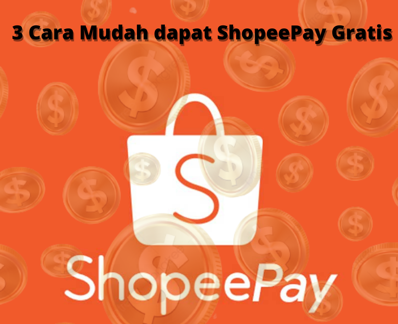 3 Cara dapat Saldo ShopeePay Gratis sampai Ratusan Ribu!
