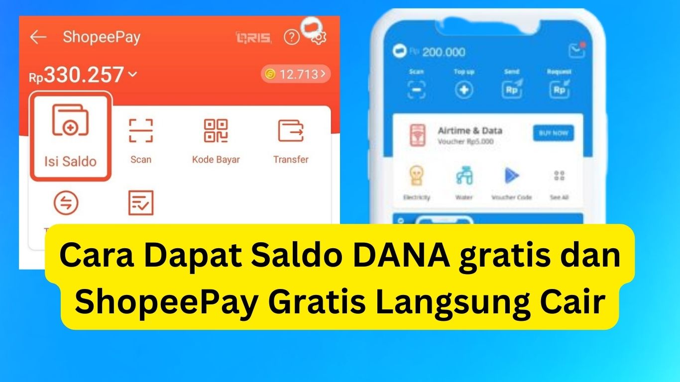 EASY! Saldo DANA Gratis dan ShopeePay Rp200.000, Klaim Sekarang Juga