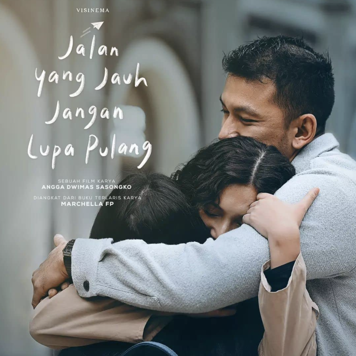 Sinopsis Film Jalan Yang Jauh Jangan Lupa Pulang Sedang Tayang di Bioskop