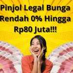 Pinjol Legal Bunga Rendah Hingga 0% Limit Rp15-Rp80 Juta!