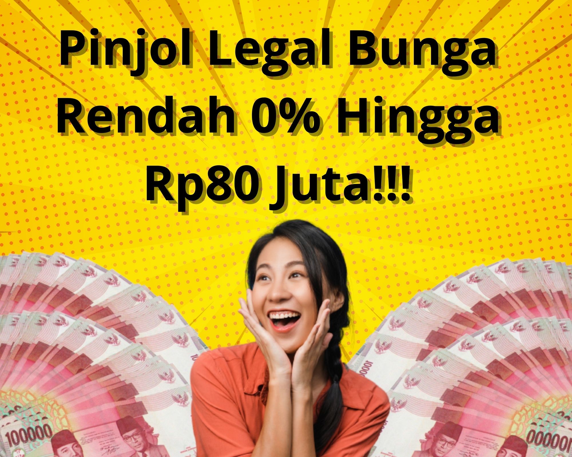 Pinjol Legal Bunga Rendah Hingga 0% Limit Rp15-Rp80 Juta!