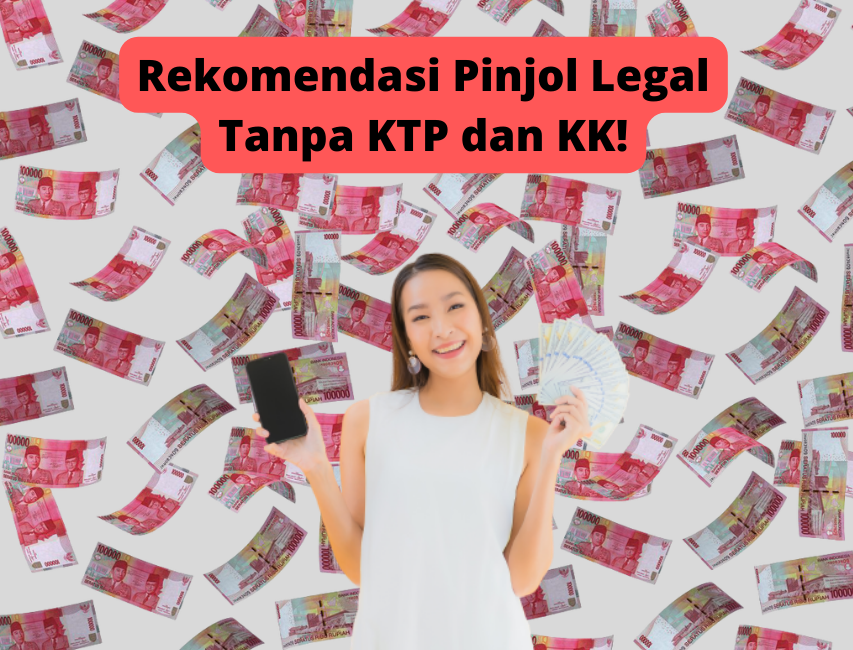 Pinjol Legal Tanpa KTP dan KK dengan Limit Hingga Rp80 Juta