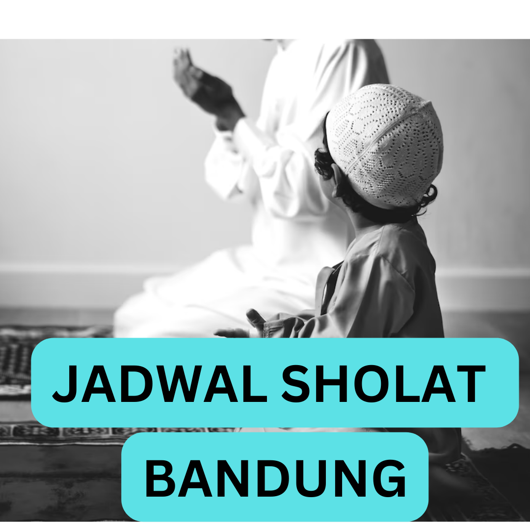 Jadwal Sholat Bandung Hari Ini 22 Februari 2023