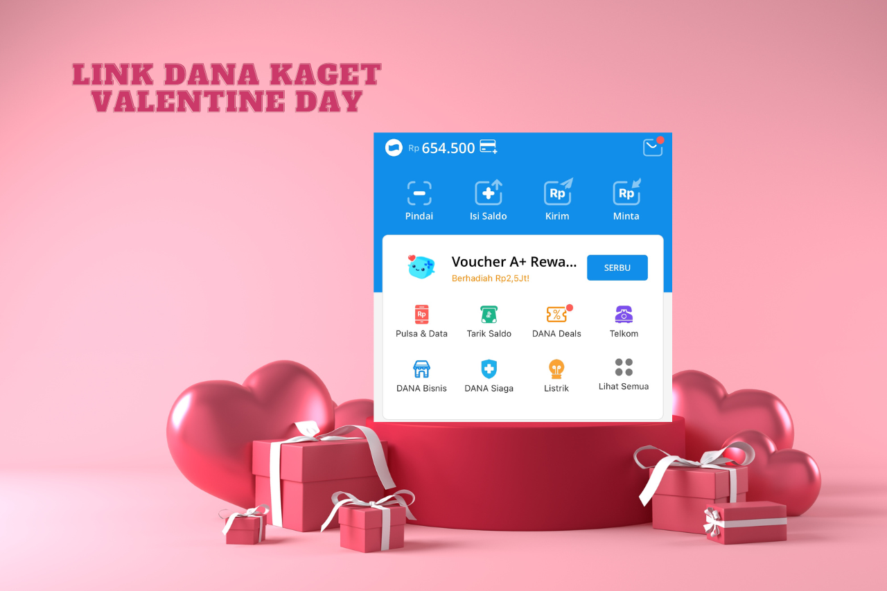 LINK Kaget Saldo DANA Gratis Rp 100.000 Sisaan Valentine Day!