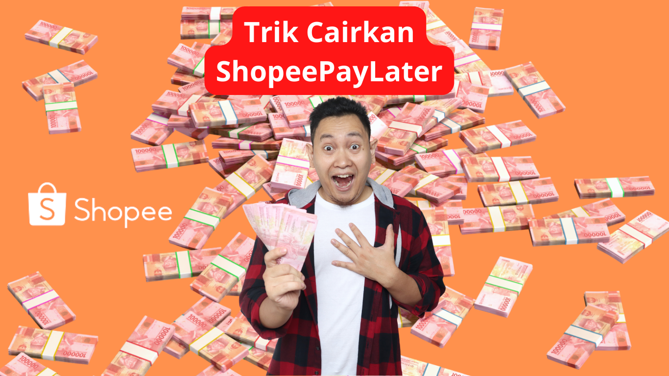 Trik Cairkan ShopeePayLater ke Saldo DANA, Simak Disini!