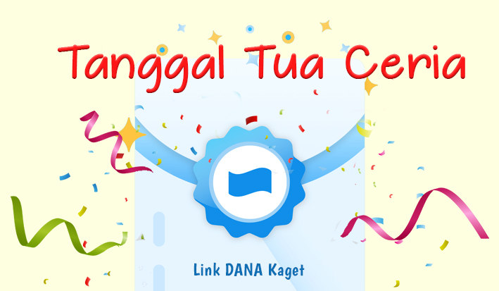 Link DANA Kaget Akhir Pekan Tanggal Tua Ceria Februari 2023