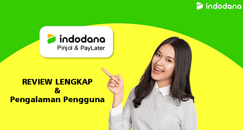 Review Pinjol dan Paylater Indodana, Kelebihan Kekurangan, dan Pengalaman Pengguna