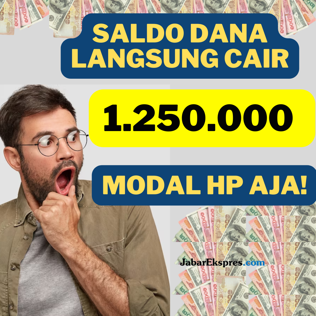 Rp1.250.000 Saldo DANA Gratis Langsung Cair, Modal HP Aja!