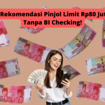4 Pinjol Legal Tanpa Jaminan, Limit Rp80 Juta Bebas BI Checking
