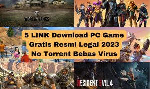 5 LINK Download PC Game Gratis Resmi Legal 2023 No Torrent Bebas Virus
