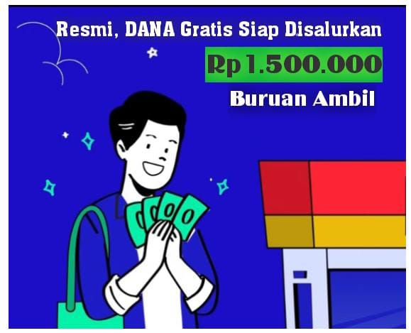 Ada Rp1.500.000 DANA Gratis Siap Disalurkan