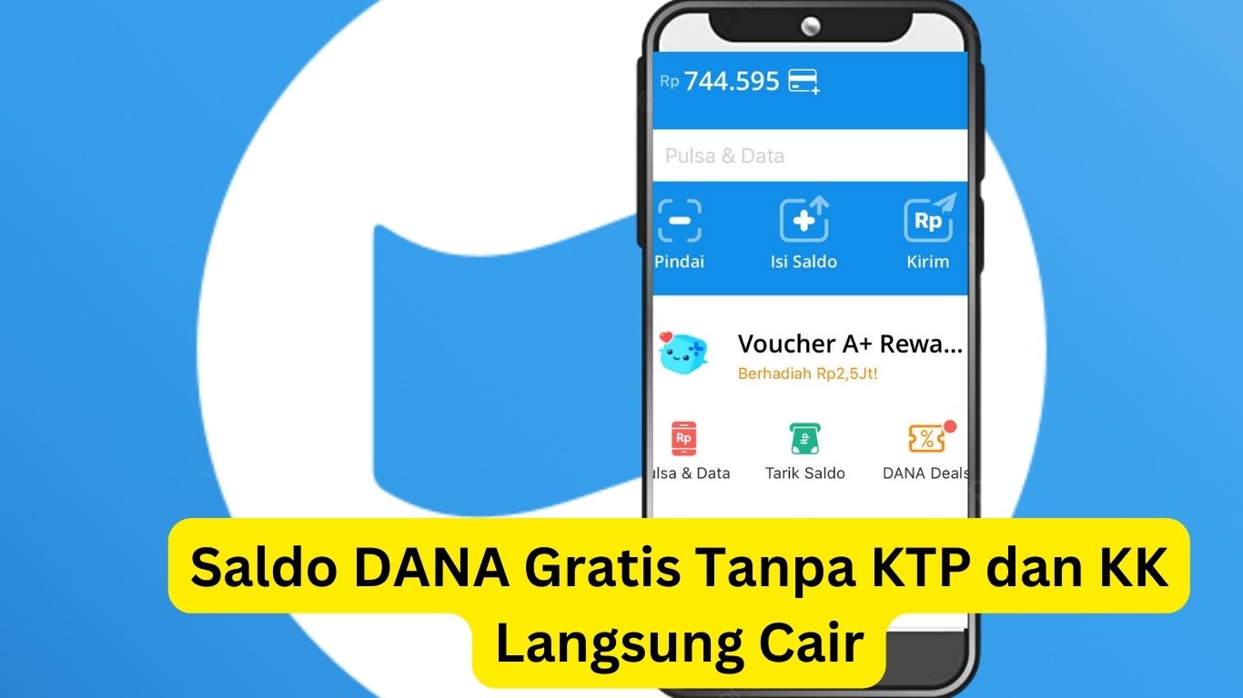 Gak Perlu KTP dan KK, Saldo DANA Gratis Rp600.000 Bisa Cair Loh