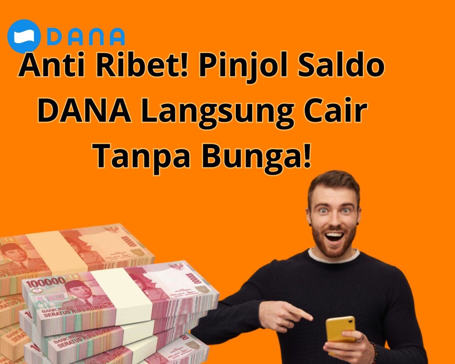 Anti Ribet! Pinjol Saldo DANA Langsung Cair Tanpa Bunga!