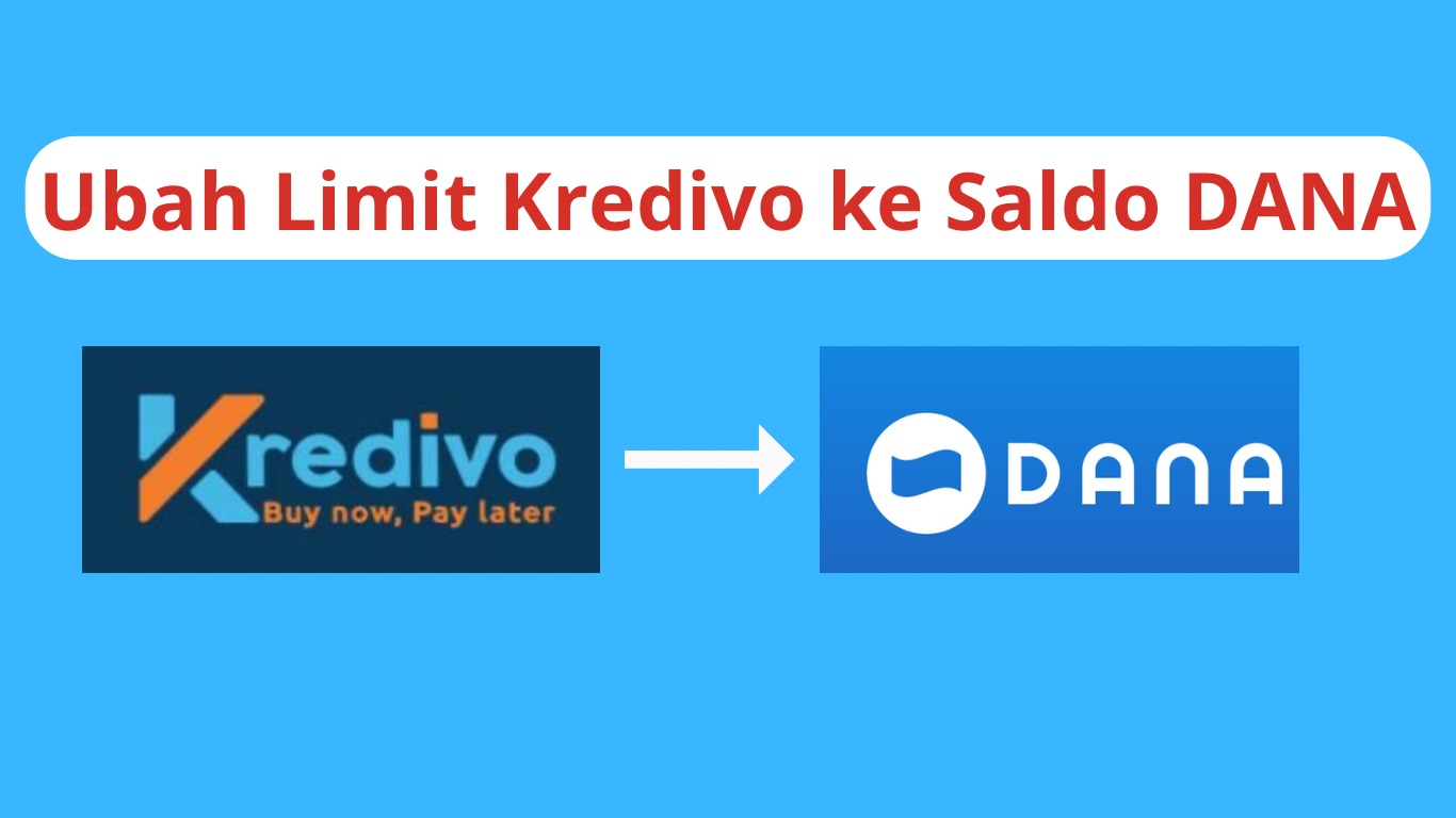 Trik Ubah Limit Kredivo ke Saldo DANA Secara Gratis Tanpa Biaya!