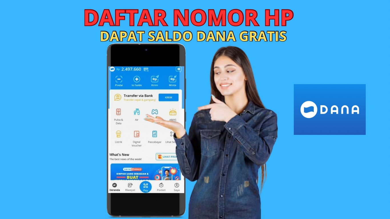 Ini Caranya Dapat Saldo DANA Gratis Rp500 Ribu dari Daftarin Nomor HPmu