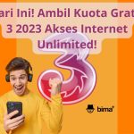 Hari Ini! Ambil Kuota Gratis 3 2023 Akses Internet Unlimited!