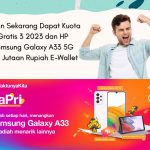 Ikutan Sekarang Dapat Kuota Gratis 3 2023 dan HP Samsung Galaxy A33 5G dan Jutaan Rupiah E-Wallet