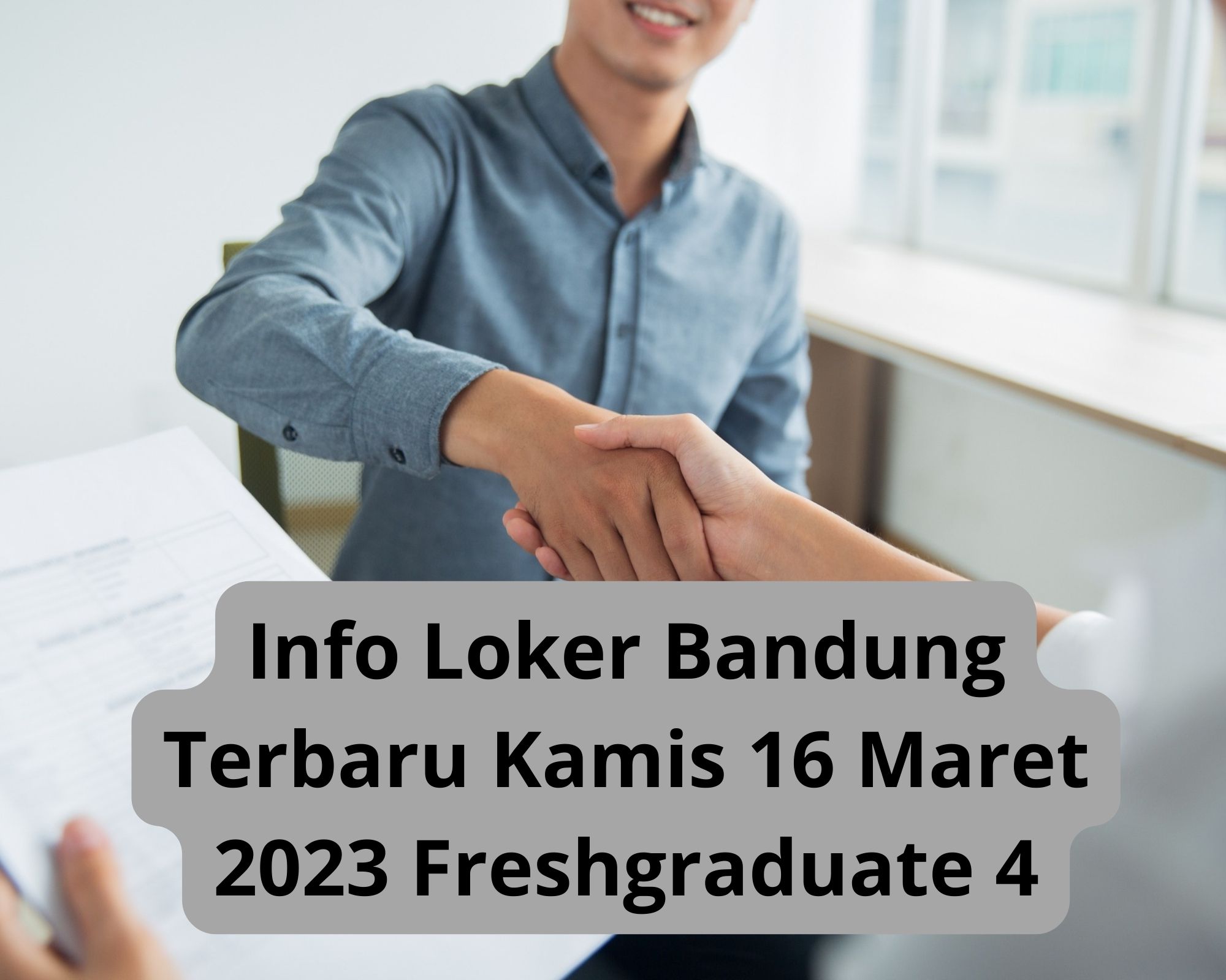 Info Loker Bandung Terbaru Kamis 16 Maret 2023 Freshgraduate 4