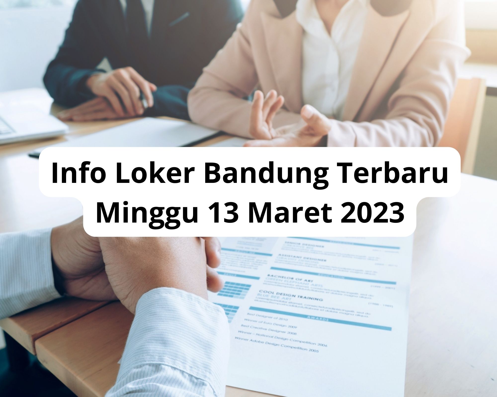 Info Loker Bandung Terbaru Senin 13 Maret 2023 Freshgraduate