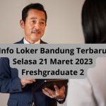 Info Loker Bandung Terbaru Selasa 21 Maret 2023 Freshgraduate 2