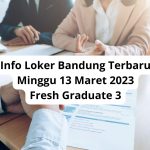 Info Loker Bandung Terbaru Senin 13 Maret 2023 Freshgraduate 3
