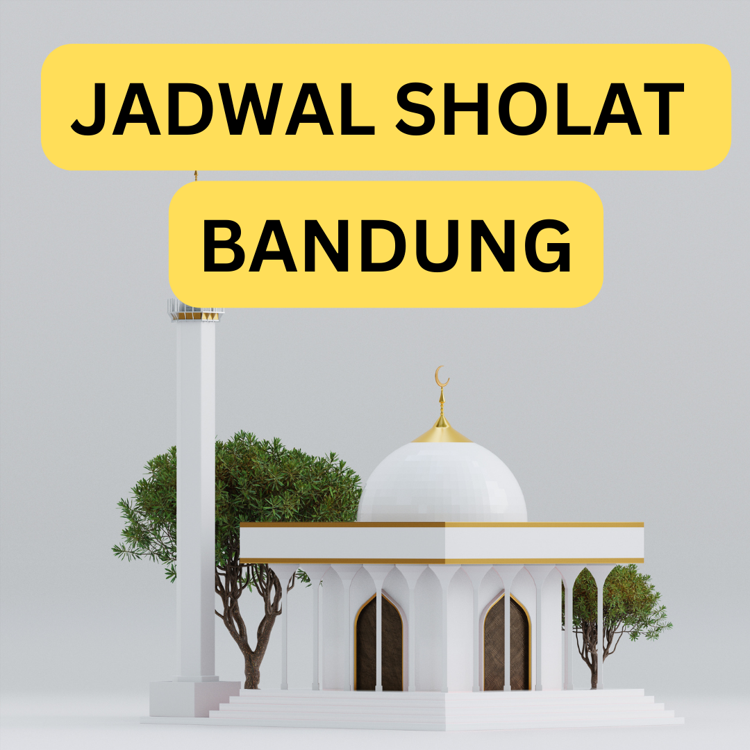 Jadwal Sholat Bandung Hari Ini 1 April 2023