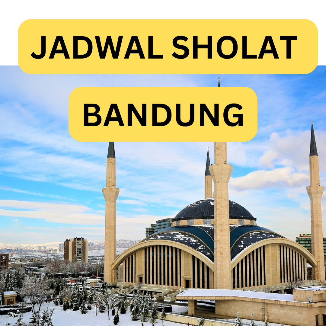 Jadwal Sholat Bandung Hari Ini 27 April 2023