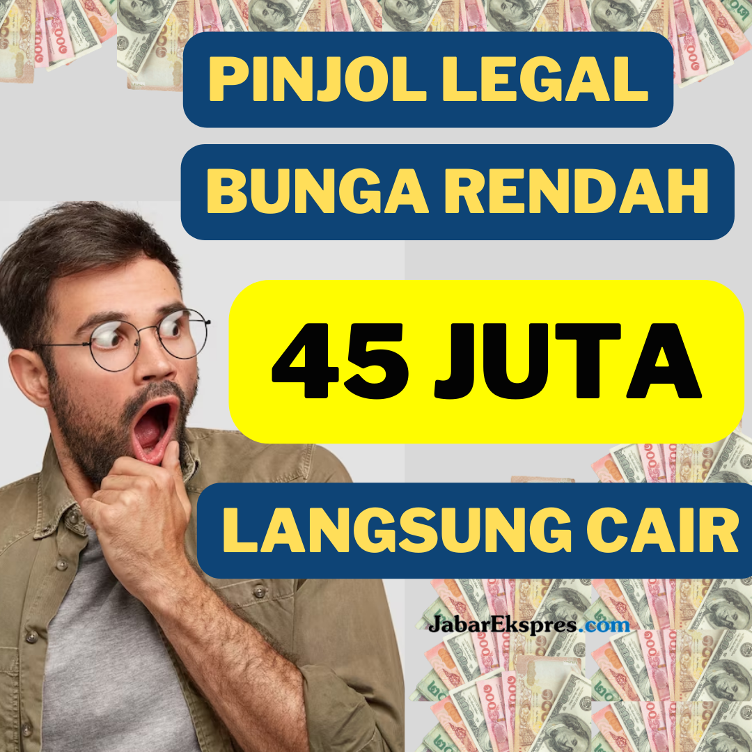 Langsung Cair Rp45 Juta Pinjol Legal Bunga Rendah Hanya 0,4%