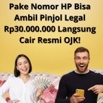 Pake Nomor HP Bisa Ambil Pinjol Legal Rp30.000.000 Langsung Cair Resmi OJK!