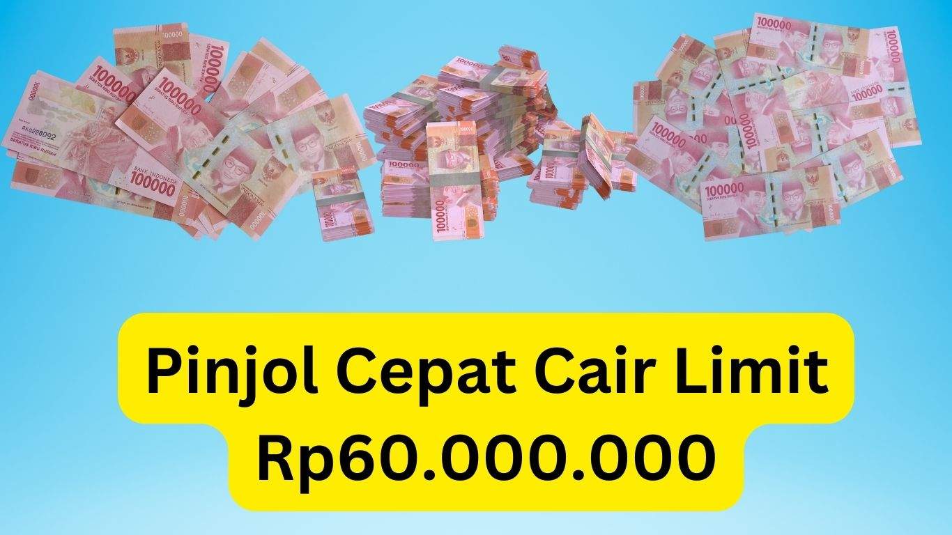 Langsung ACC Guys! Pinjol Cepat Cair Limit Rp60.000.000 Cukup 1 Menit Cair!