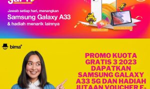 Promo Kuota Gratis 3 2023 Dapatkan Samsung Galaxy A33 5G dan Hadiah Jutaan Voucher E-Wallet dari Kuis JaPri!