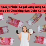 Rp30jt Pinjol Legal Cair 5 Menit Tanpa BI Checking dan Debt Collector