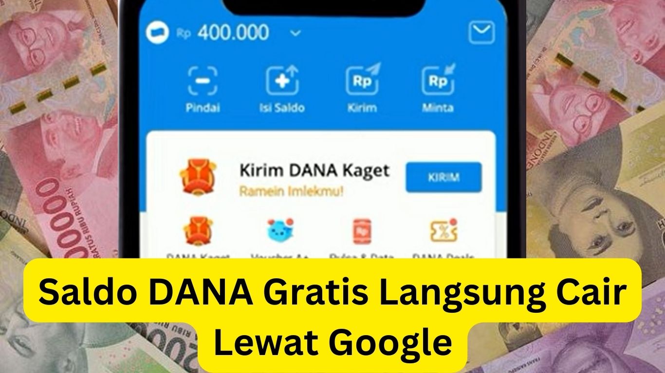 Saldo DANA Gratis Rp300.000 Lewat Google, Klaim Sekarang Juga!