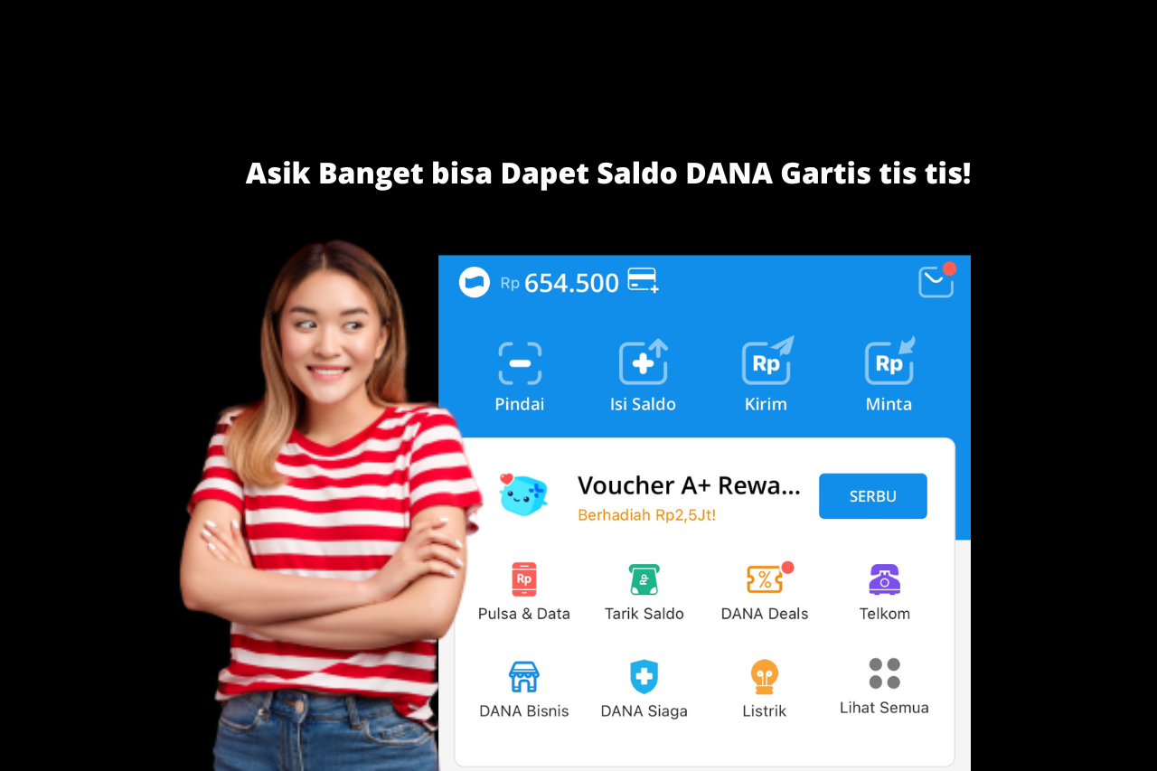 Asik Banget Saldo DANA Gratis 350K Bisa Langsung Cair!